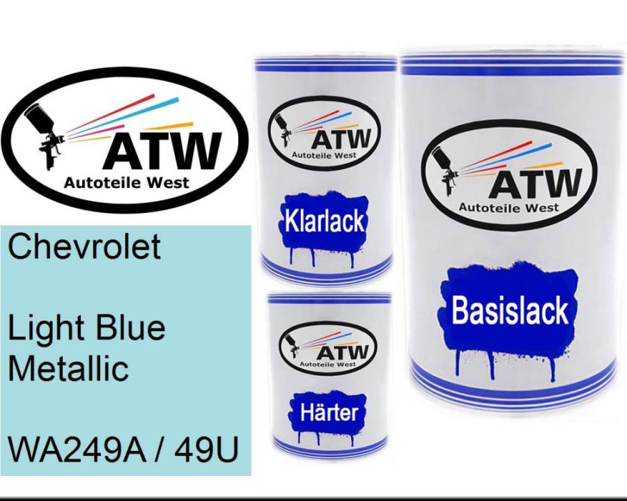 Chevrolet, Light Blue Metallic, WA249A / 49U: 500ml Lackdose + 500ml Klarlack + 250ml Härter - Set, von ATW Autoteile West.